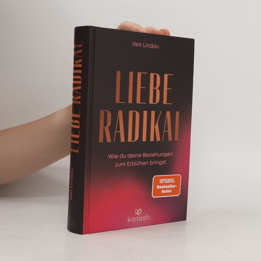 Veit Lindau Liebe radikal