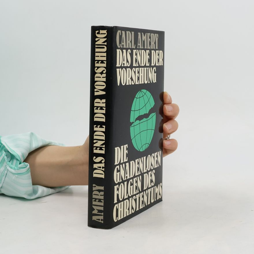Carl Amery Das Ende der Vorsehung
