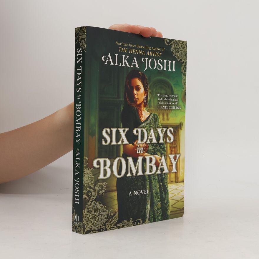 Alka Joshi Six Days in Bombay