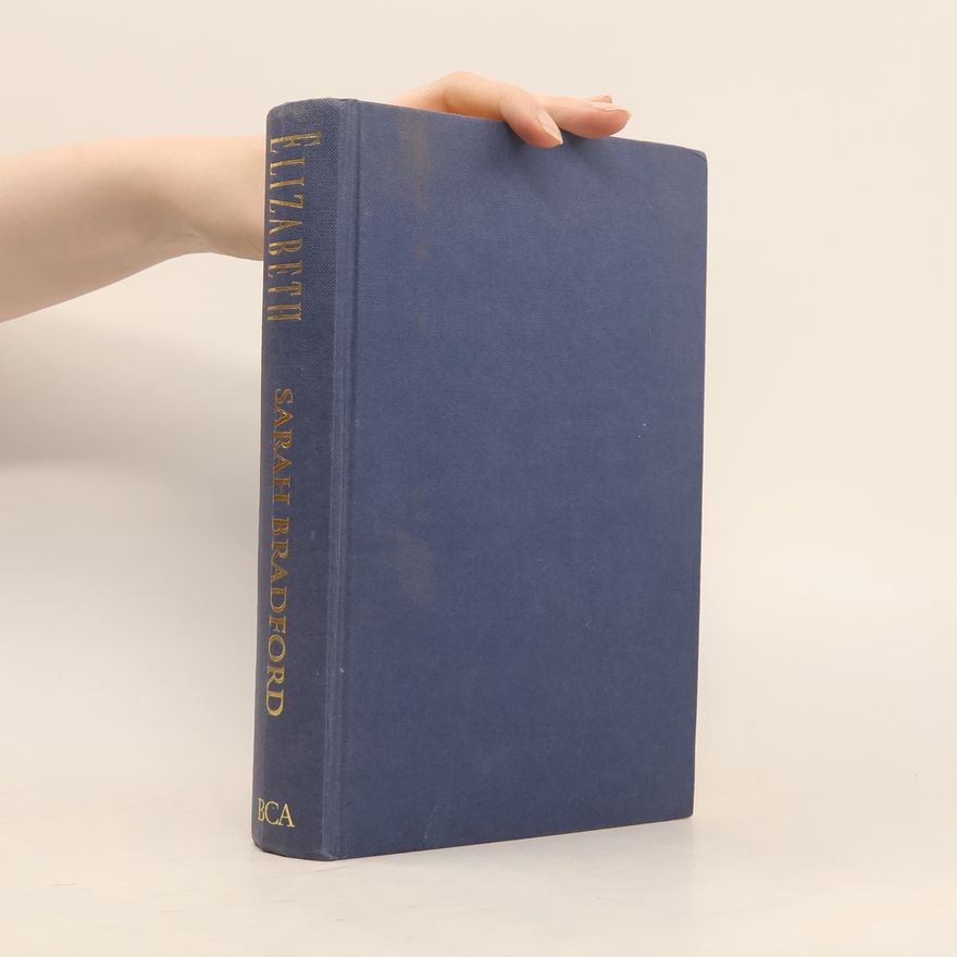 Sarah Bradford Elizabeth. A Biography Of Her Majesty The Queen