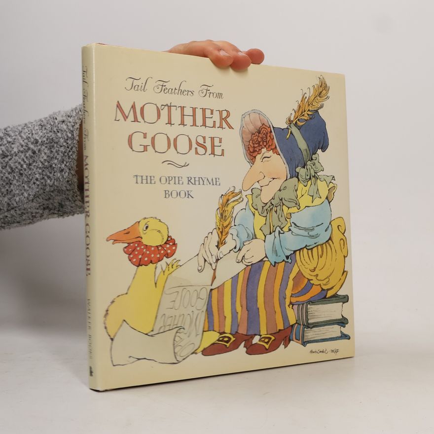Iona Archibald Opie Tail Feathers from Mother Goose