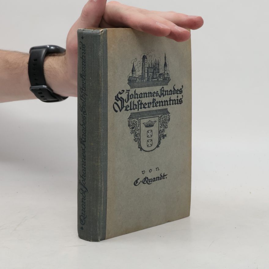 Emil Quandt Johannes Knades Selbsterkenntnis
