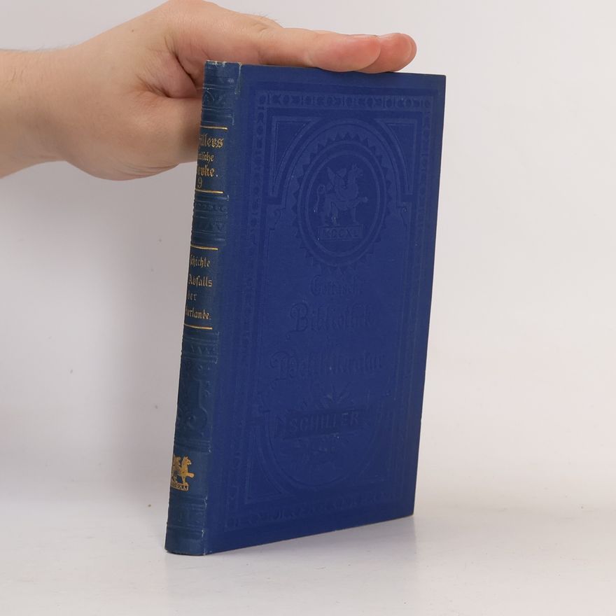 Friedrich Schiller Schillers sämtliche Werke IX.