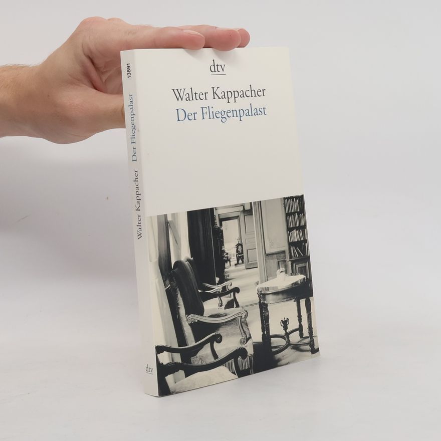 Walter Kappacher Der Fliegenpalast