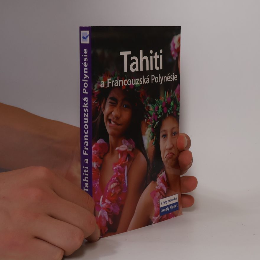 Celeste Brash Tahiti a Francouzská Polynésie