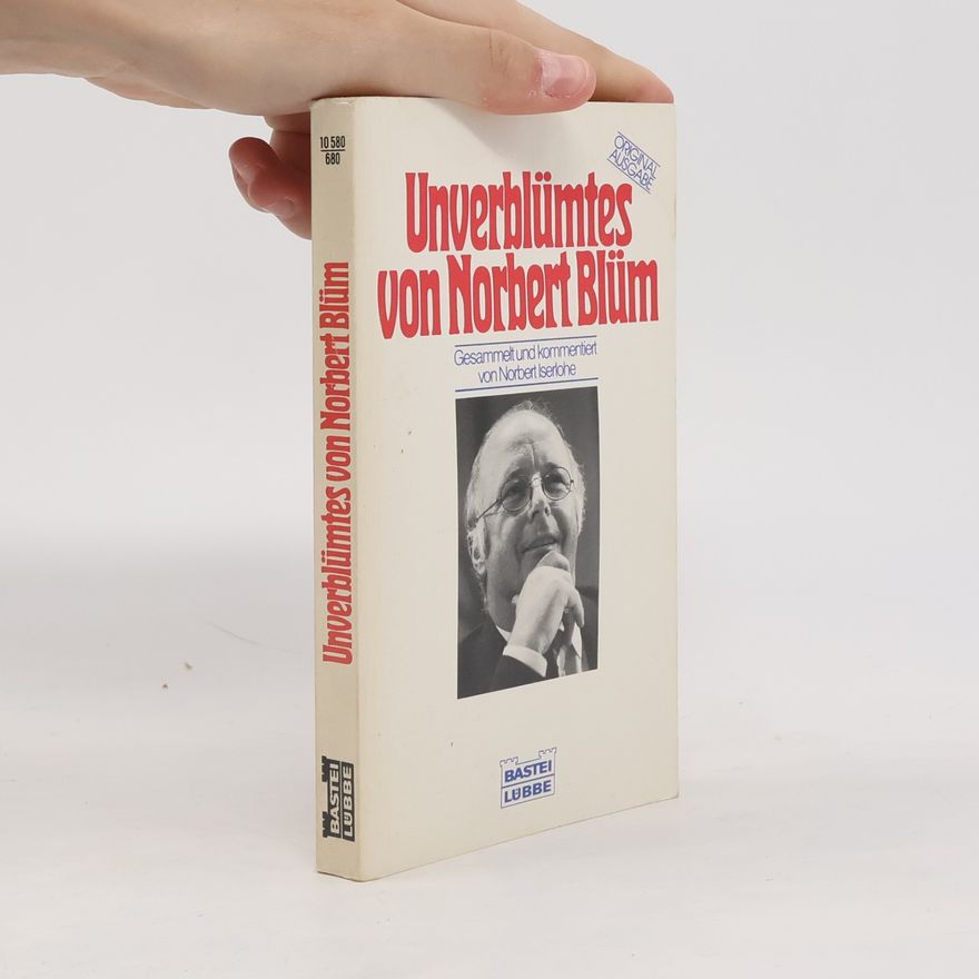 Norbert Blüm Unverblümtes