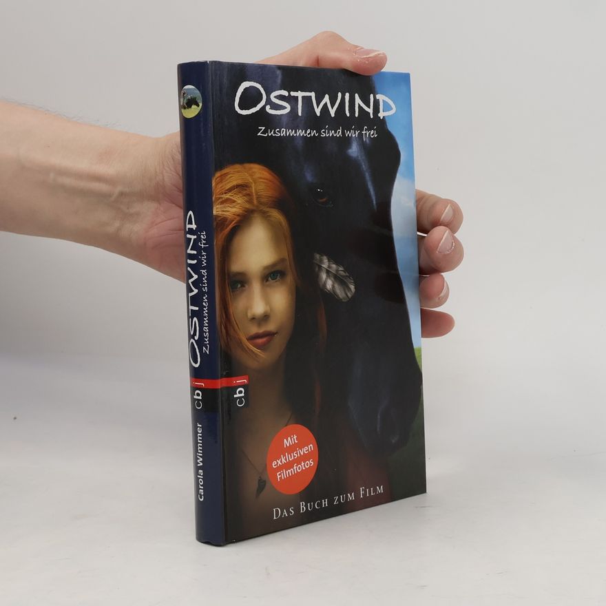 Carola Wimmer Ostwind. Zusammen sind wir frei