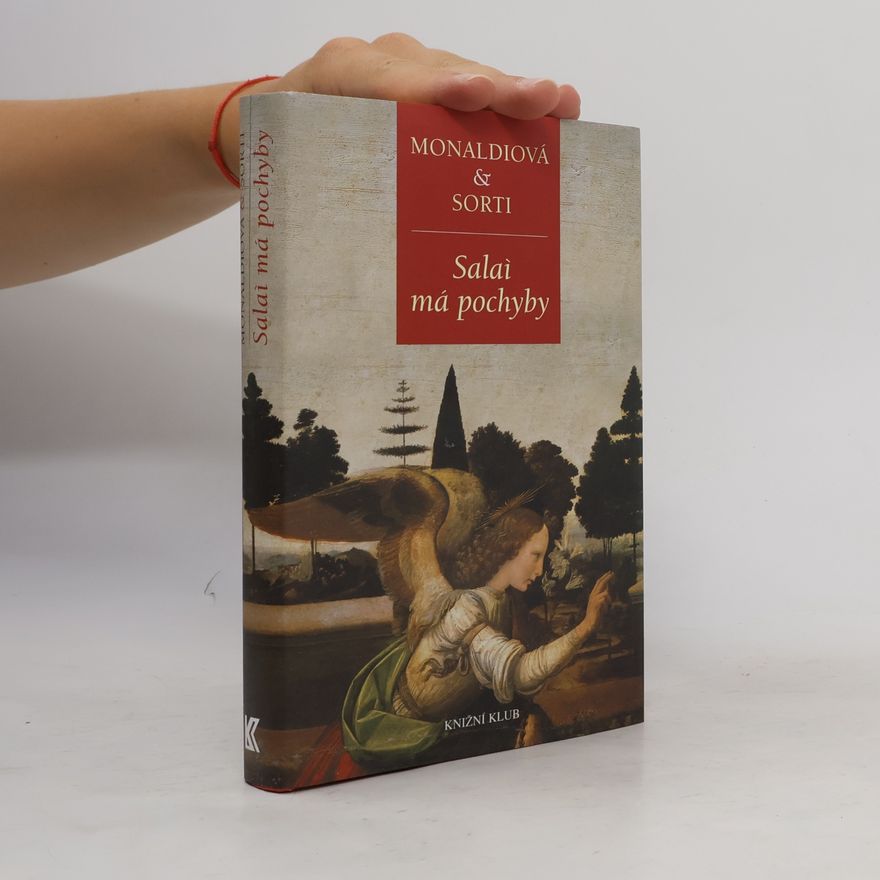 Rita Monaldi Salaì má pochyby: O pátrání malíře pana Lionarda, svého mistra a adoptivního otce