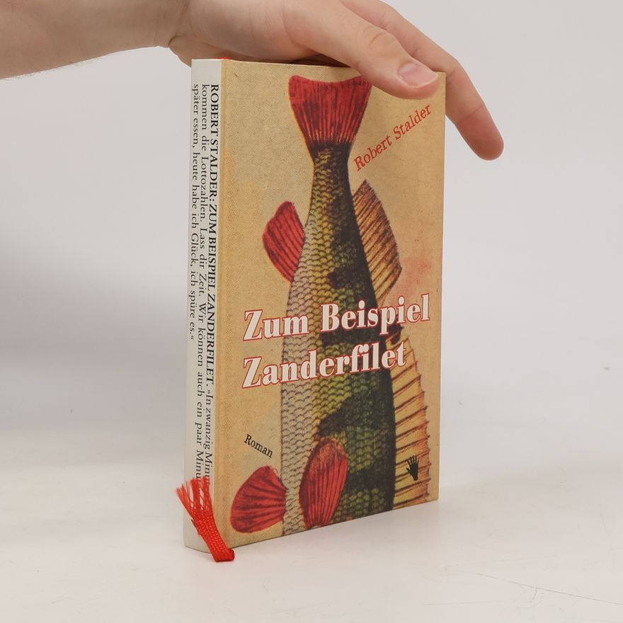 Robert Stalder Zum Beispiel Zanderfilet