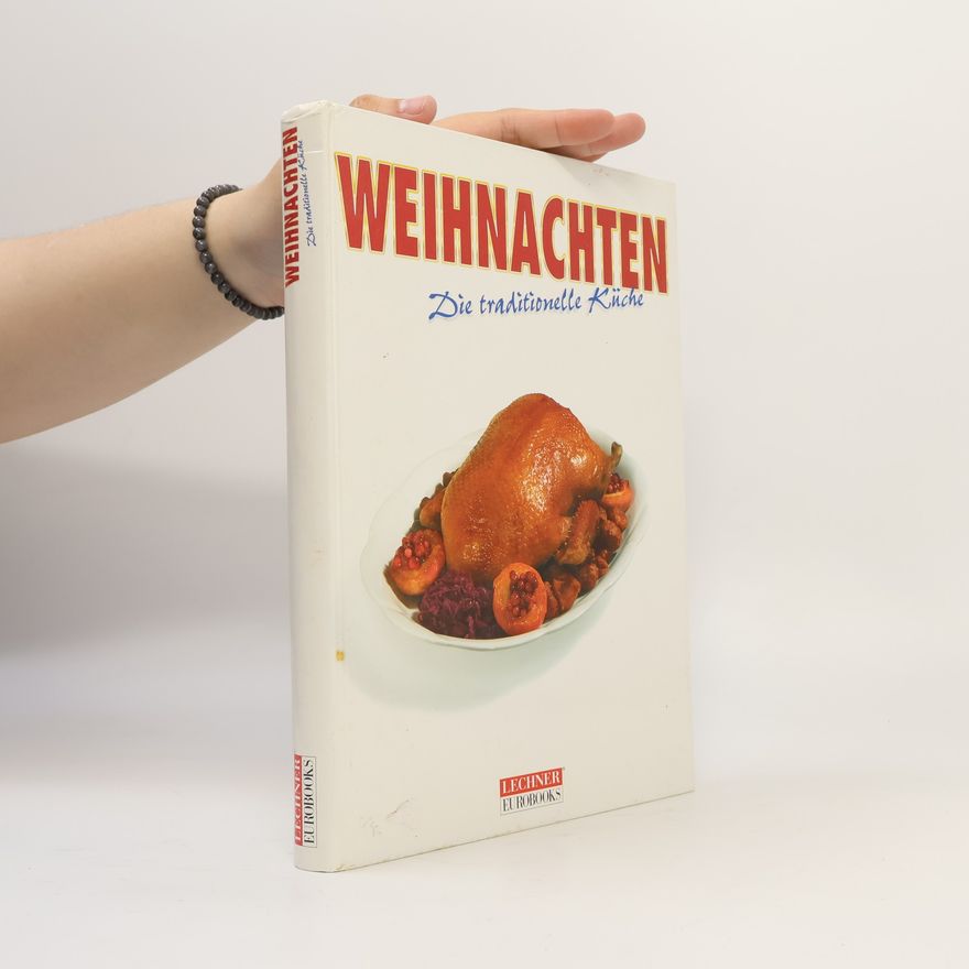 Autorenkollektiv Die traditionelle Küche Weihnachten