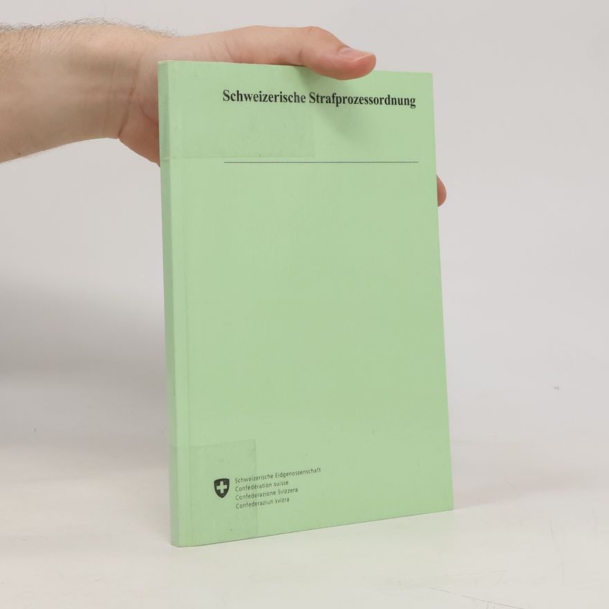 Kolektív autorov Schweizerische Strafprozessordnung
