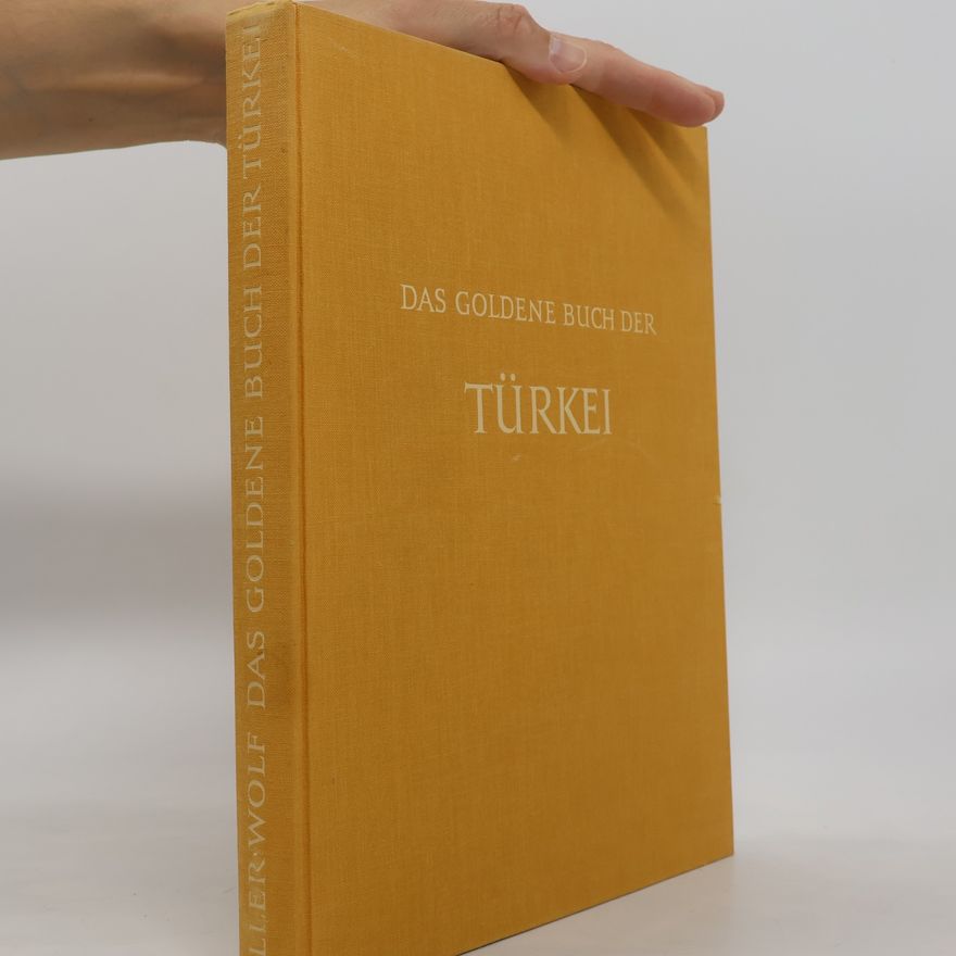 Dieter Wolf Das goldene Buch der Türkei