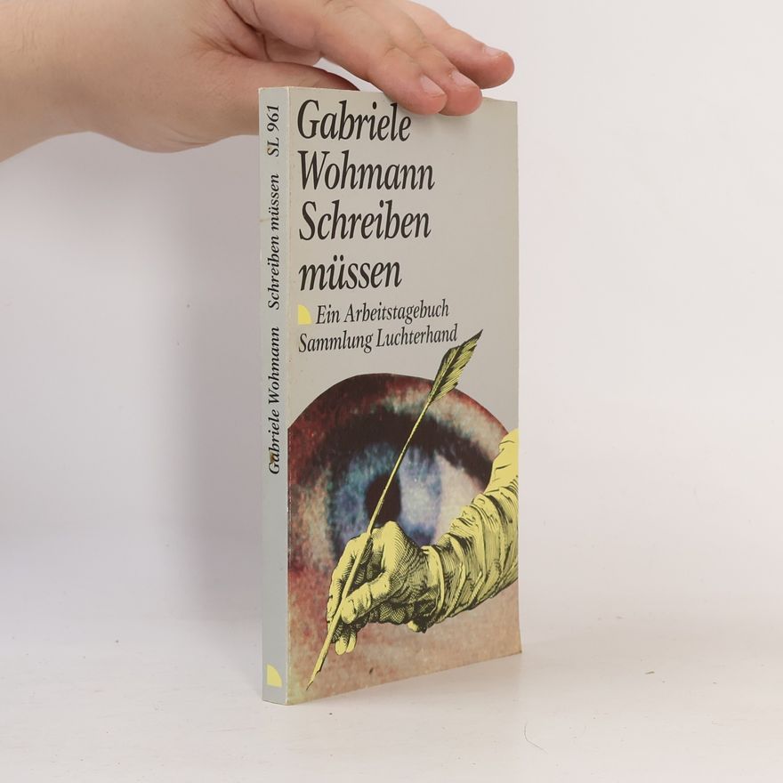 Gabriele Wohmann Schreiben müssen
