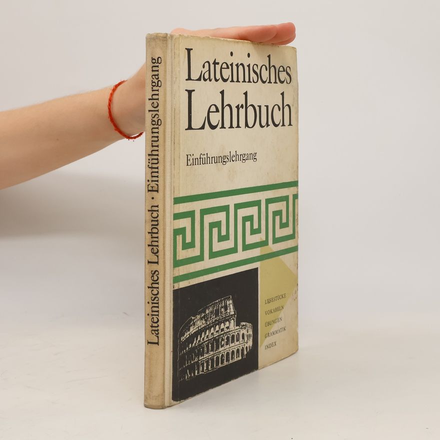 Alois Pögl Lateinisches Lehrbuch. Einführungslehrgang