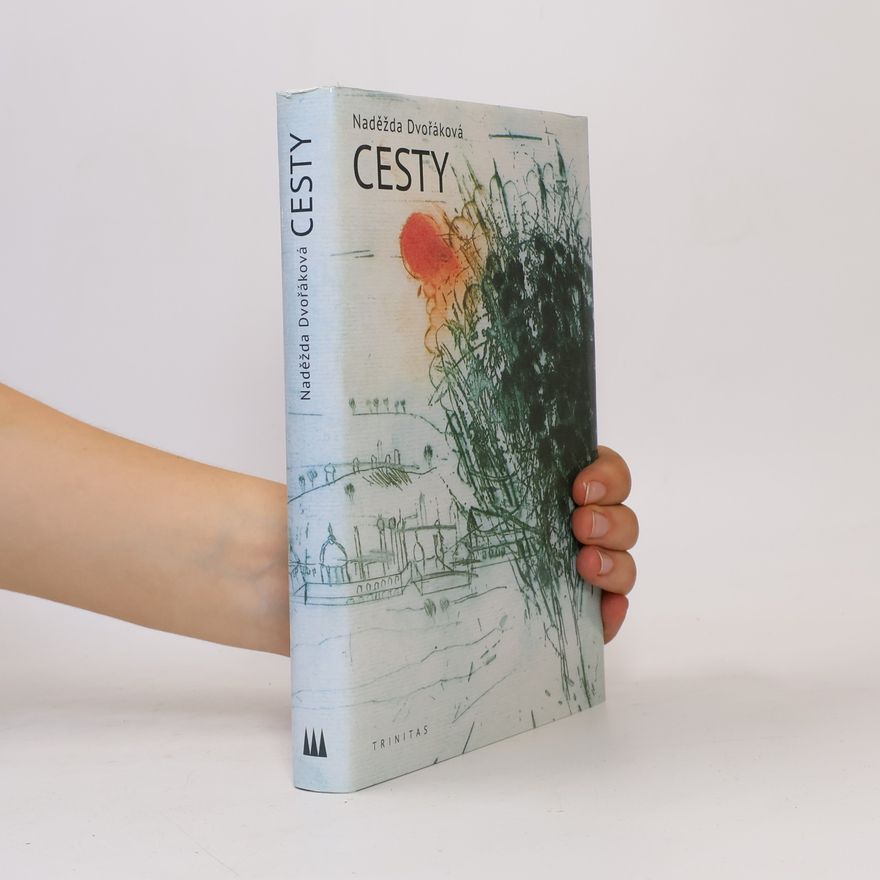 Naděžda Dvořáková Cesty