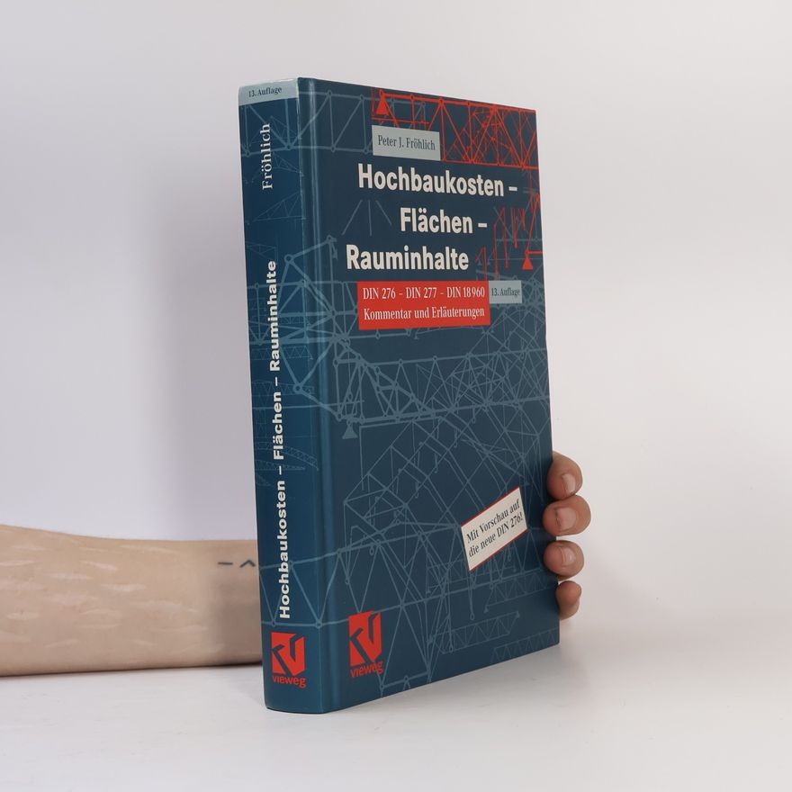 Peter J. Fröhlich Hochbaukosten - Flächen - Rauminhalte