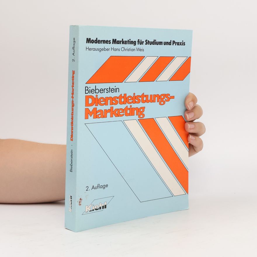 Ingo Bieberstein Modernes Marketing für Studium und Praxis: Dienstleistungs-Marketing