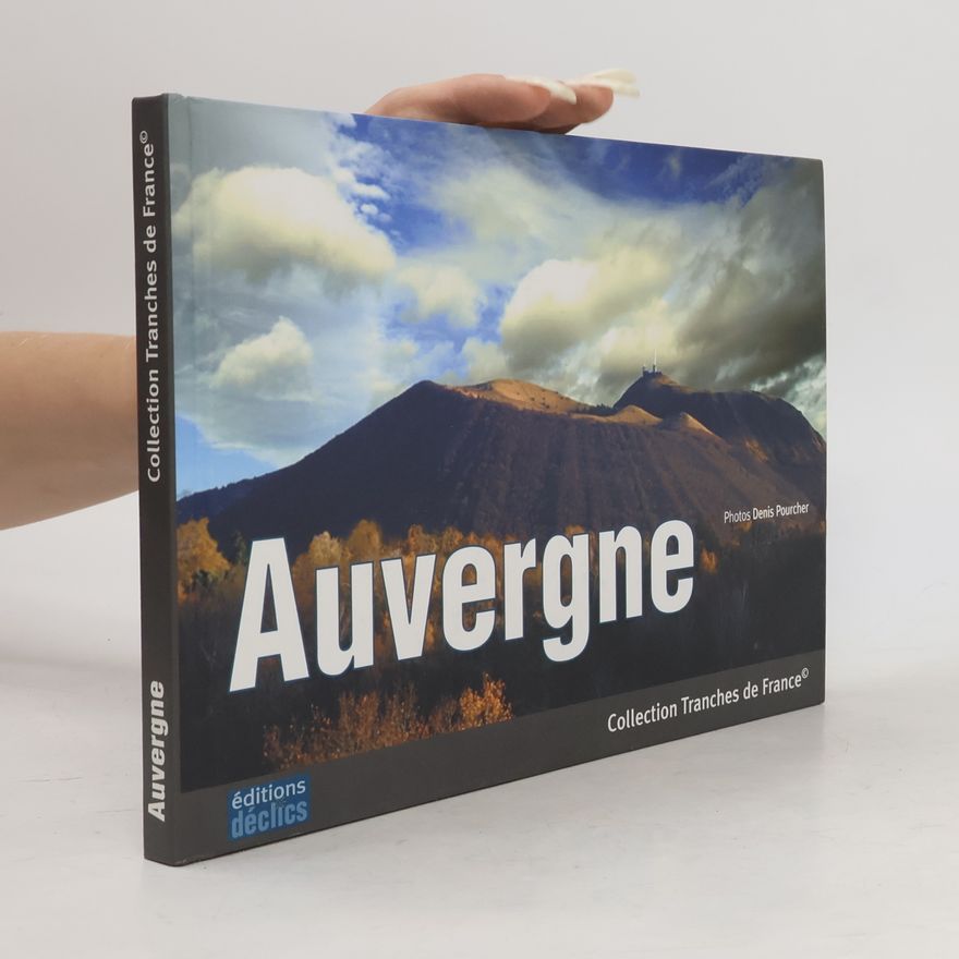 Denis Pourcher Collection Tranches de France: Auvergne