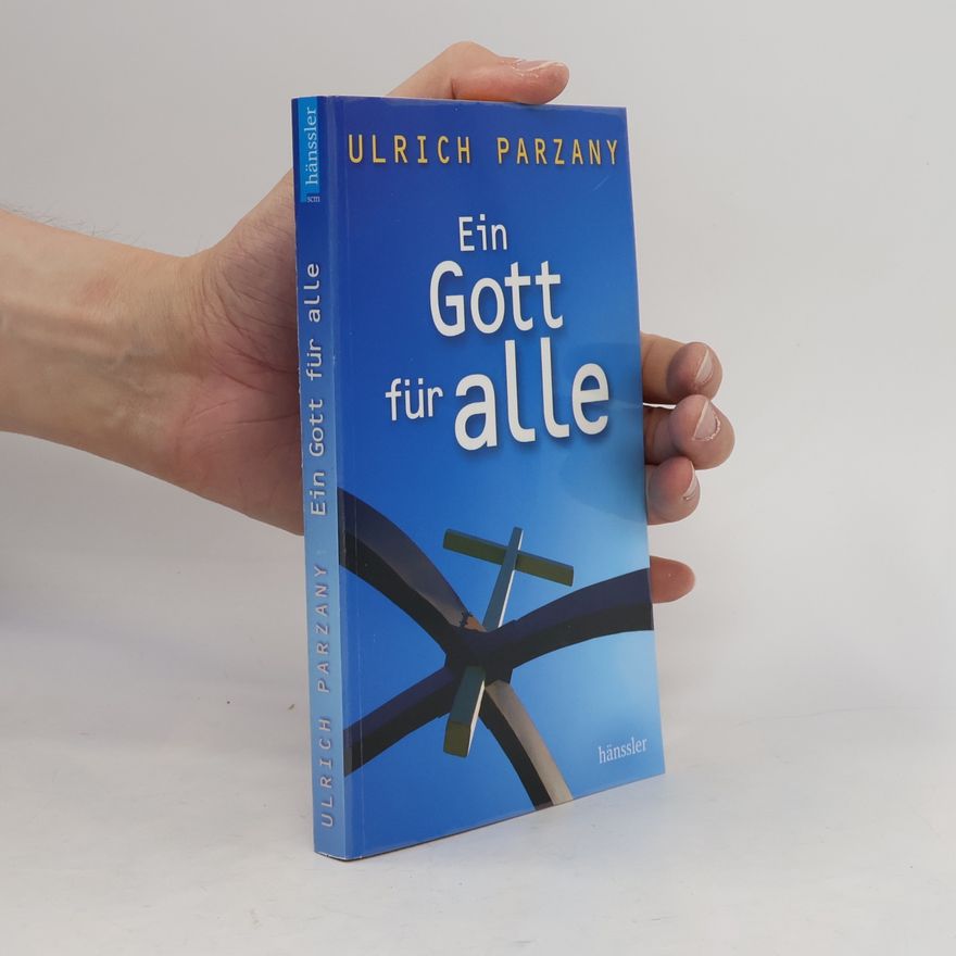 Ulrich Parzany Ein Gott für alle