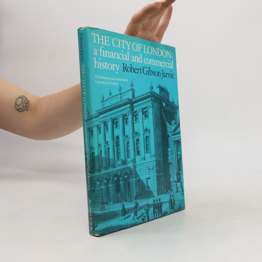 Robert Gibson-Jarvie The City of London