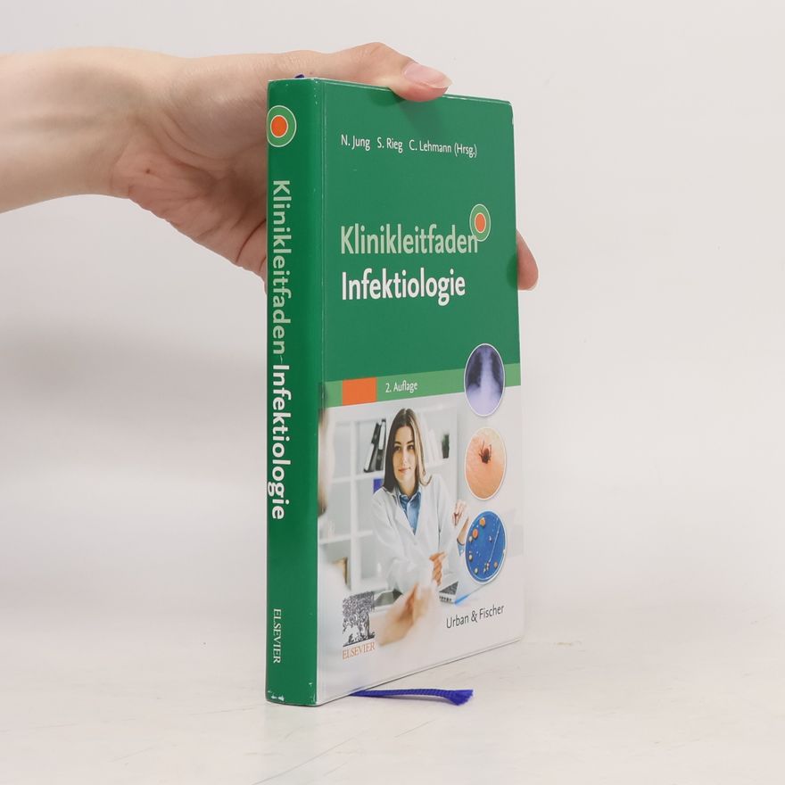 N. Jung Klinikleitfaden Medizin: Klinikleitfaden Infektiologie - 2. Auflage