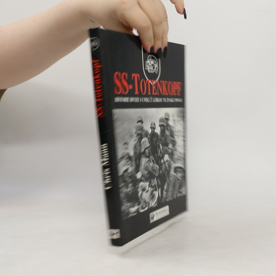 Chris Mann SS-Totenkopf: Historie divize s umrlčí lebkou ve znaku 1939-45
