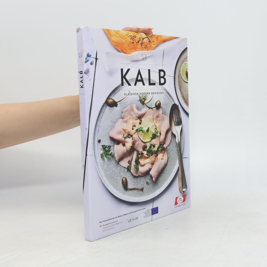 Autorenkollektiv Kalb. Klassisch modern Geniessen