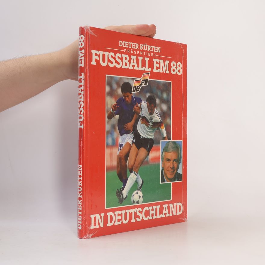 Dieter Kürten Fussball EM '88 in Deutschland