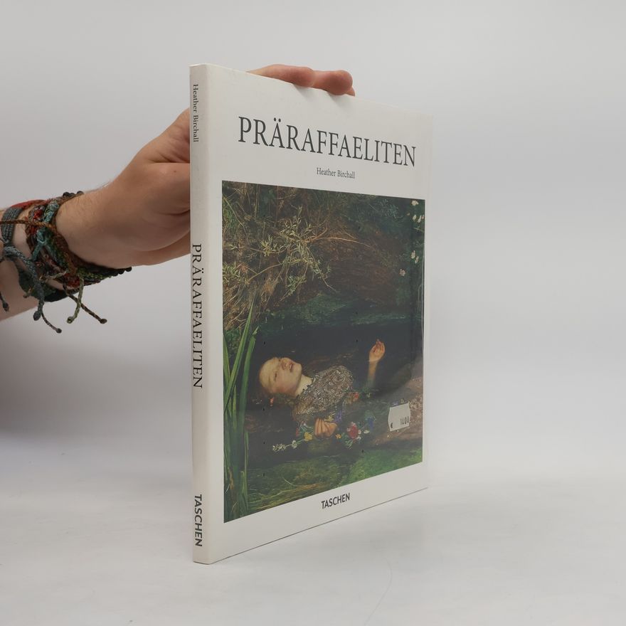 Heather Birchall Präraffaeliten