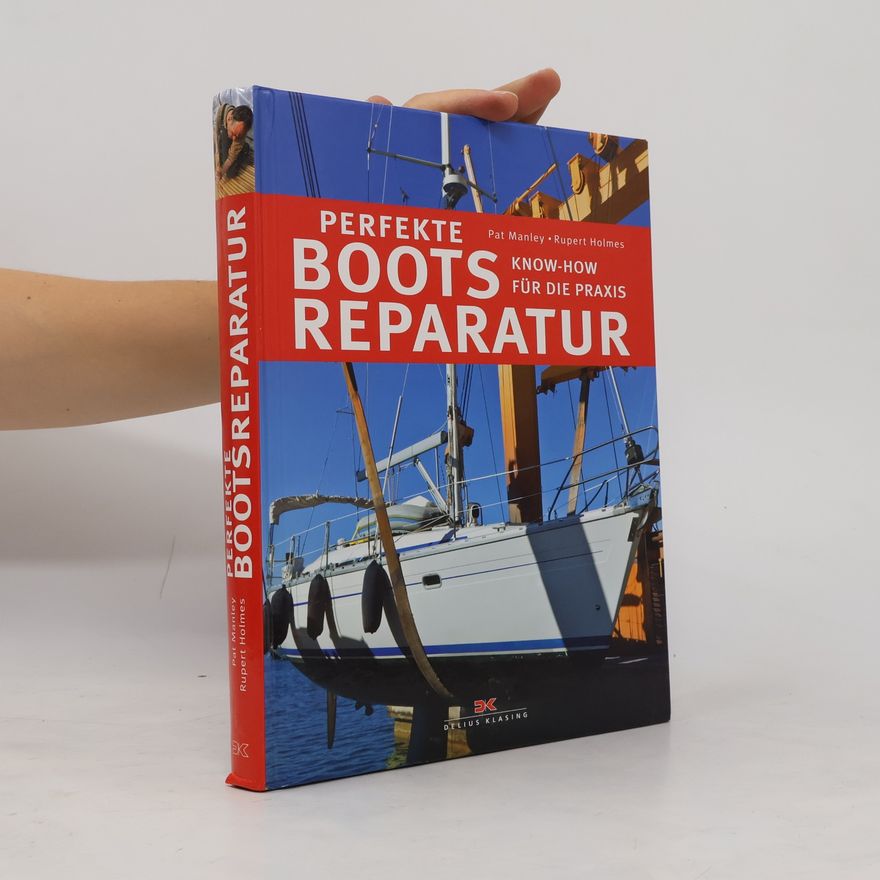 Pat Manley Perfekte Bootsreparatur