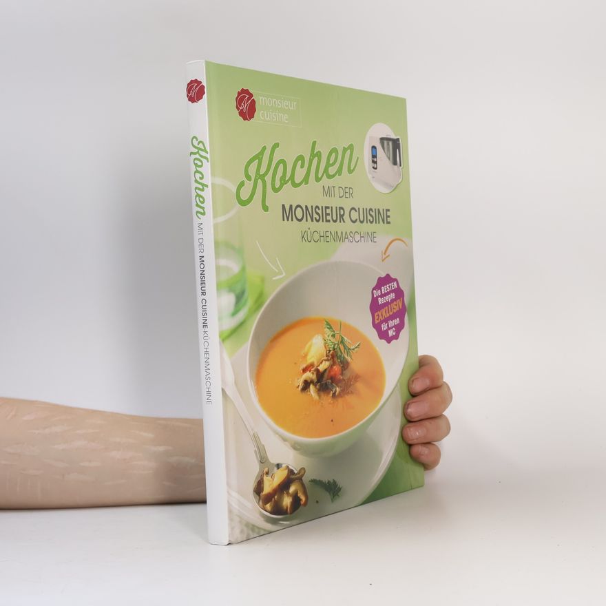 Kolektiv autorů Kochen mit der Monsieur Cuisine Küchenmaschine