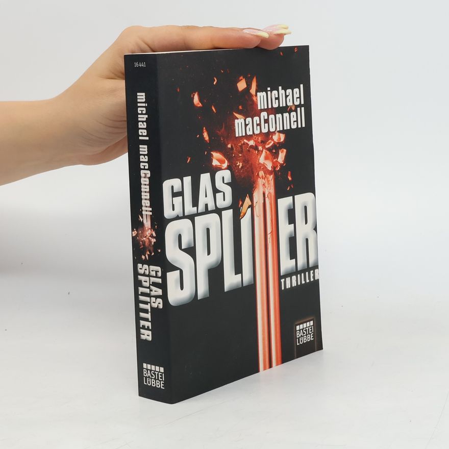 Michael MacConnell Glassplitter. Thriller