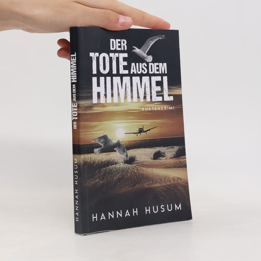 Hannah Husum Behrens & Winter ermitteln - 6: Der Tote aus dem Himmel