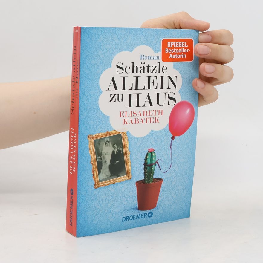 Elisabeth Kabatek Schätzle allein zu Haus