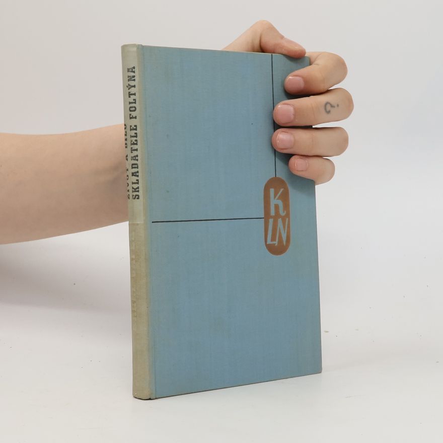 Karel Čapek Život a dílo skladatele Foltýna