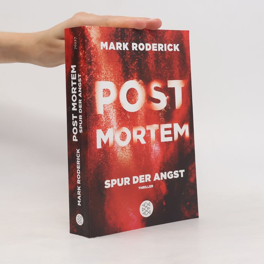 Mark Roderick Post Mortem. Spur der Angst