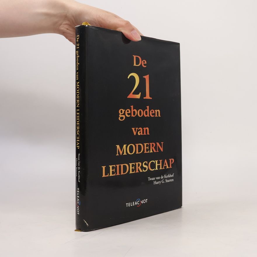 Jos Jansen van den Doormalen De 21 geboden van modern leiderschap