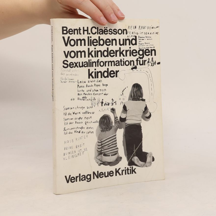 Bent H. Claësson Vom Lieben und vom Kinderkriegen