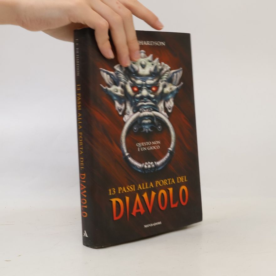 J. D. Richardson Tredici passi alla porta del diavolo