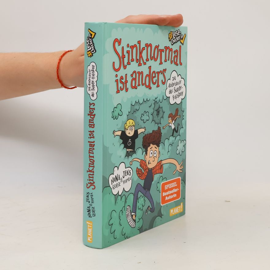Nina George Die Abenteuer des Super-Pupsboy 1: Stinknormal ist anders