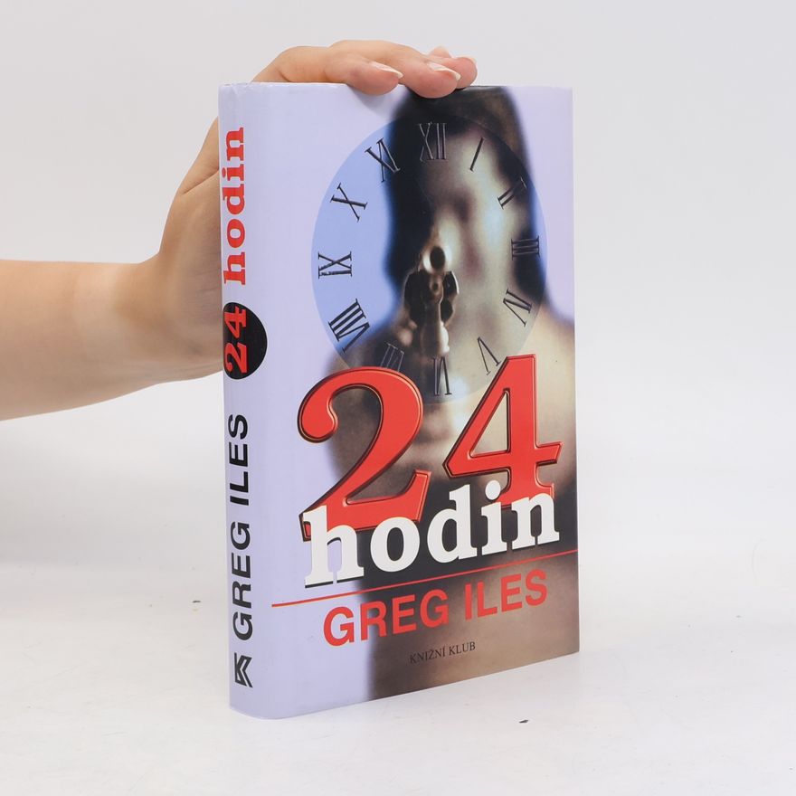 Greg Iles 24 hodin
