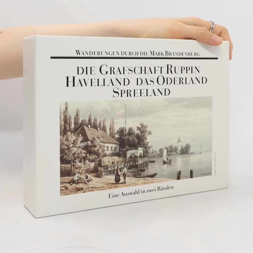 Various authors Die grafschaft ruppin havelland das Oderland Spreeland 1.-2.