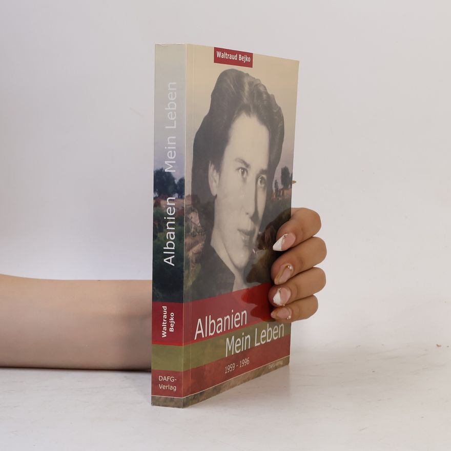 Waltraud Bejko Albanien Mein Leben