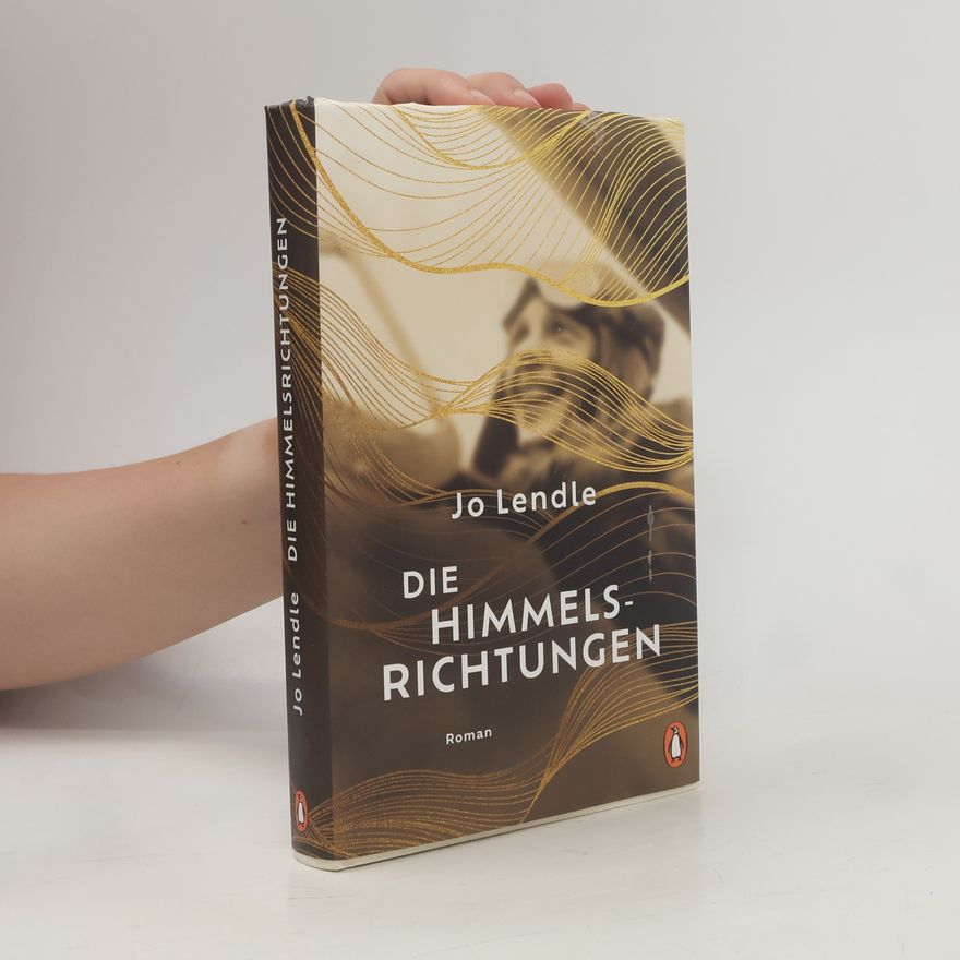 Jo Lendle Die Himmelsrichtungen. Roman