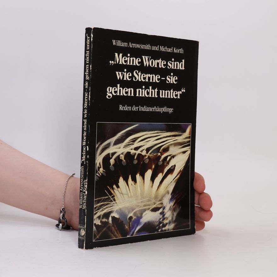 William Arrowsmith Meine Worte sind wie Sterne, sie gehen nicht unter