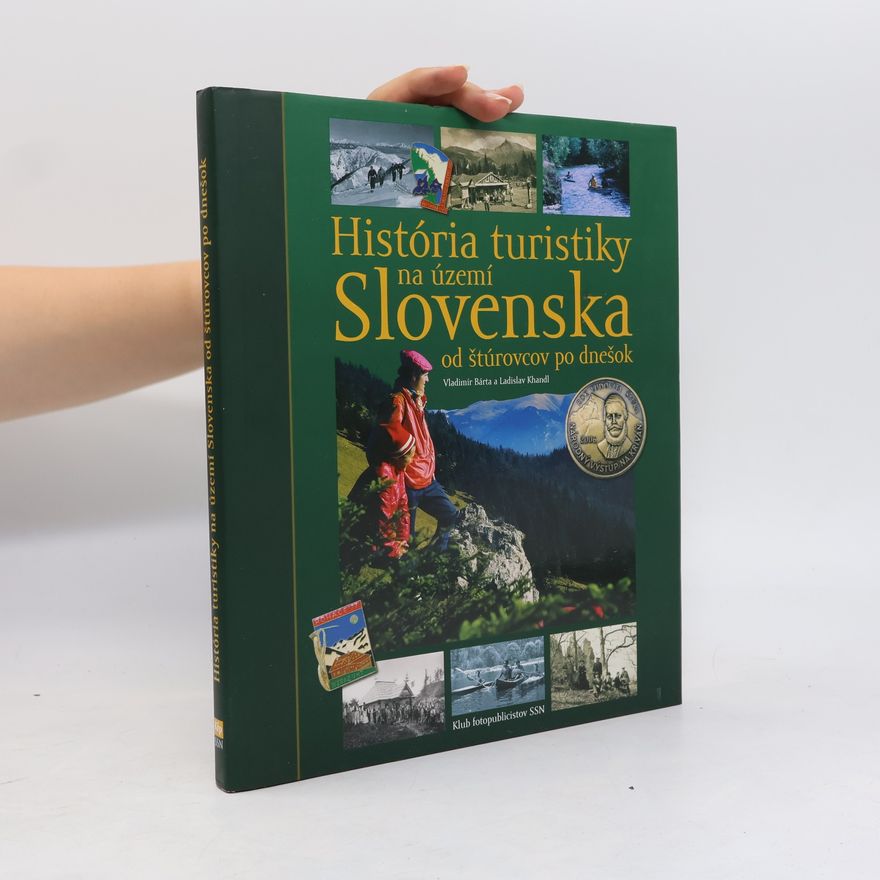 Ladislav Khandl História turistiky na území Slovenska od štúrovcov po dnešok