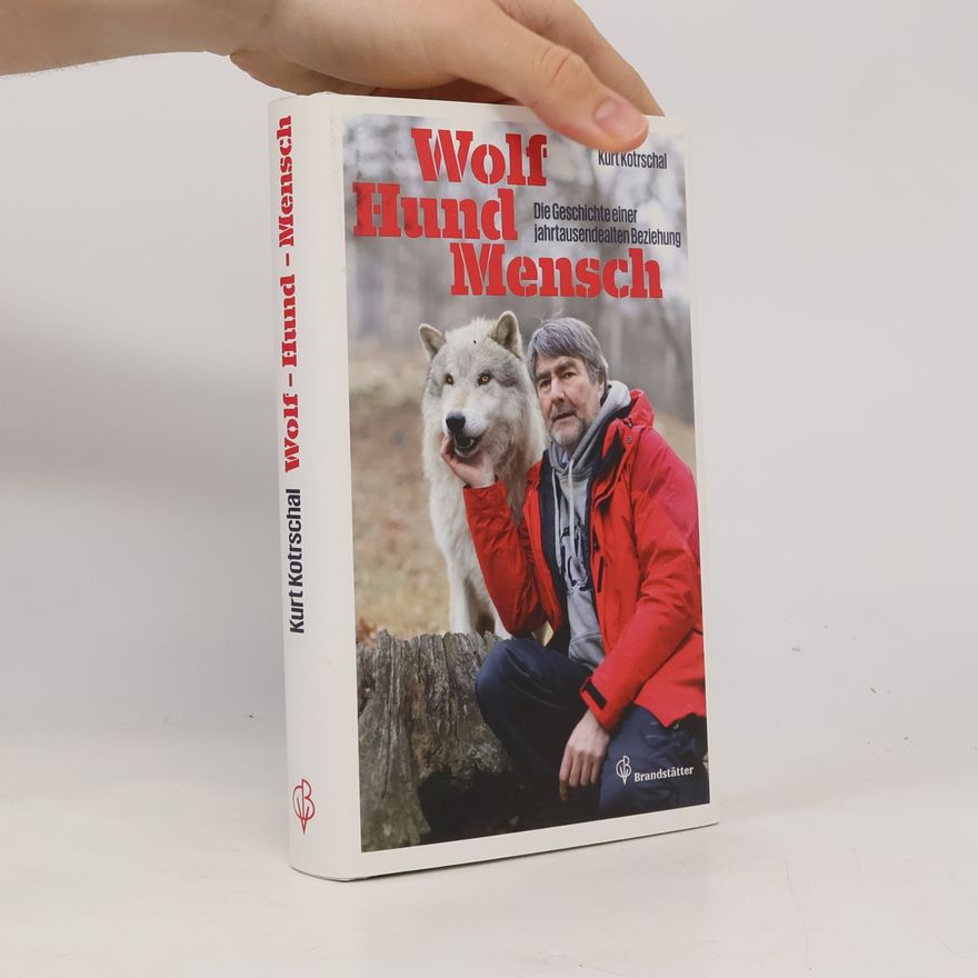 Kurt Kotrschal Wolf-Hund-Mensch