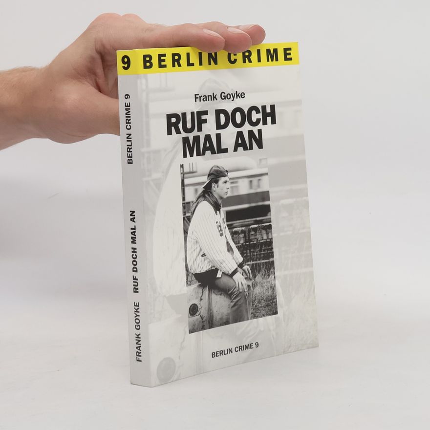 Frank Goyke Ruf doch mal an