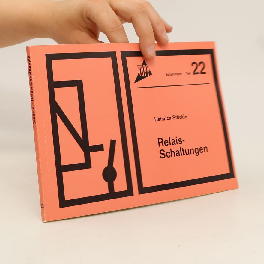 Heinrich Stöckle Buchreihe Elektronik 22. Relais-Schaltungen