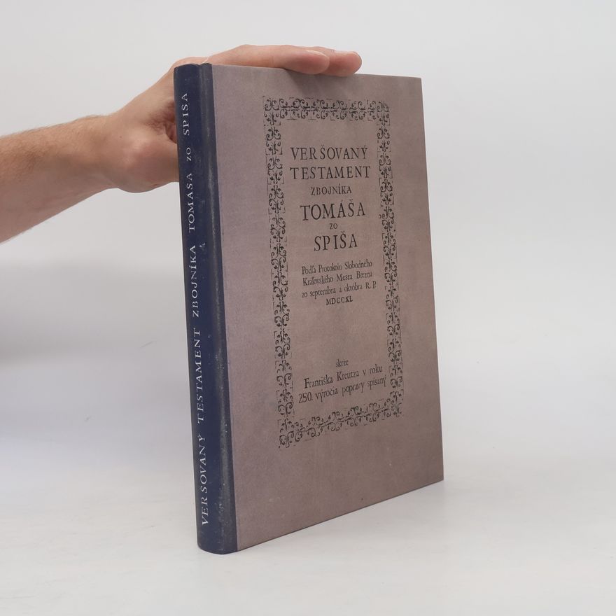 František Kreutz Veršovaný testament zbojníka Tomáša zo Spiša